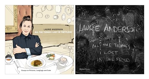 Laurie Anderson: All the Things I Lost in the Flood von Rizzoli